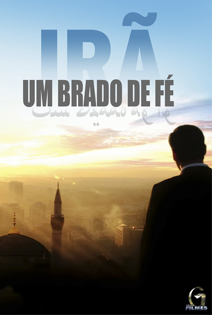 Irã: Um Brado de Fé