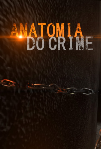 Anatomia do Crime