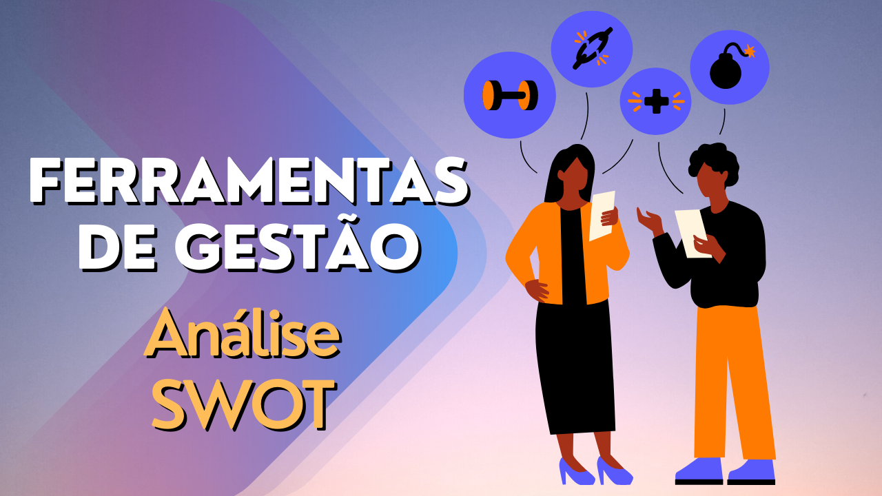 Ferramentas de Gestão - Análise SWOT